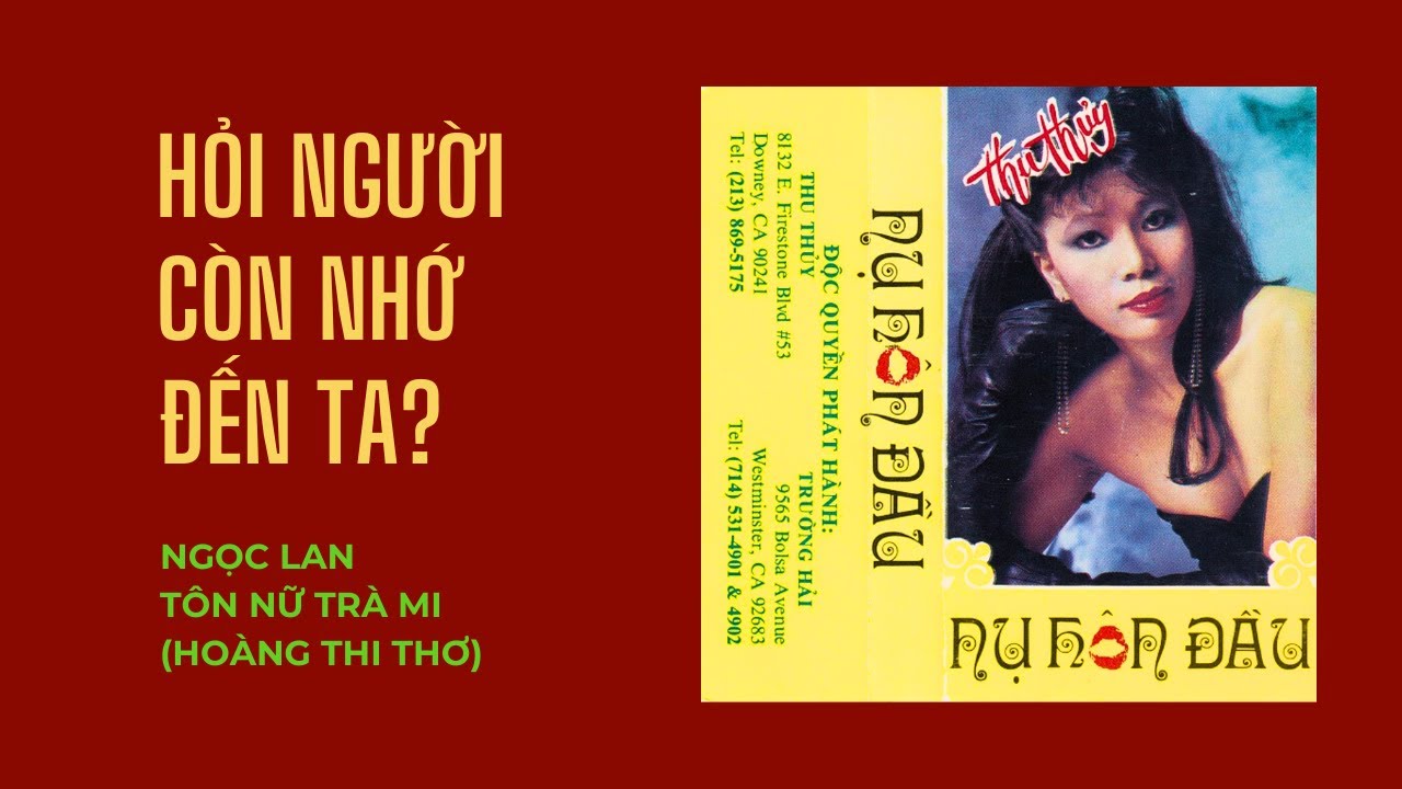 Ngọc Lan - Hỏi Người Còn Nhớ Đến Ta? (Tôn Nữ Trà Mi)