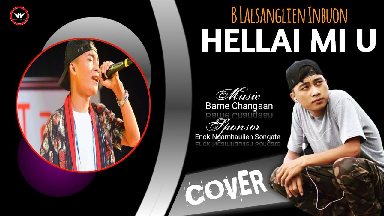 HELLAI MI U || B LALSANGLIEN INBUON || COVER || PAULSIEMLIEN