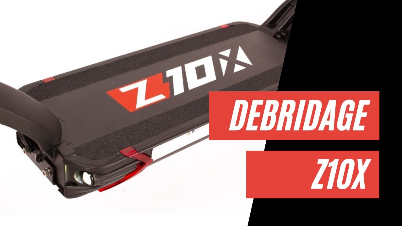 Débridage Z10X / ZERO 10X tuto complet