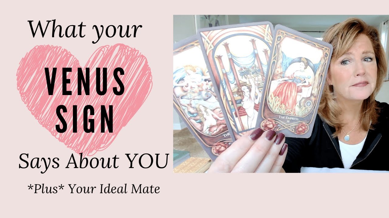 What Does My Venus Sign Mean? 🤔 *PLUS Your Ideal Mate💖*