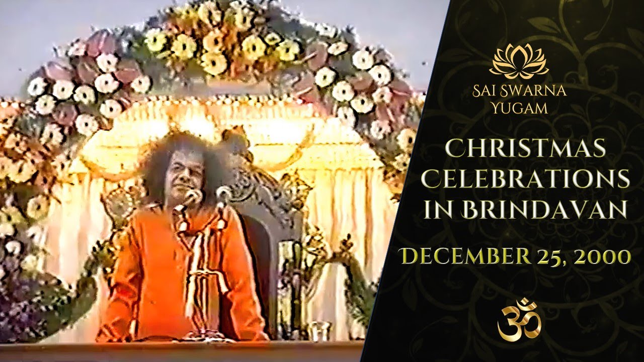 Christmas Celebrations 2000 | Brindavan, Whitefield | Bhagawan Sri Sathya Sai Baba