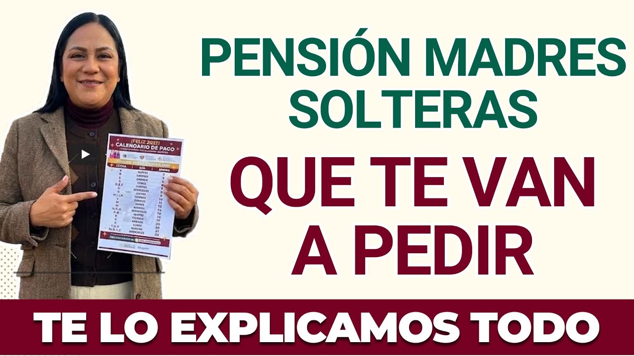 👩‍👧 Pensión Madres Solteras: requisitos y papelería 💼