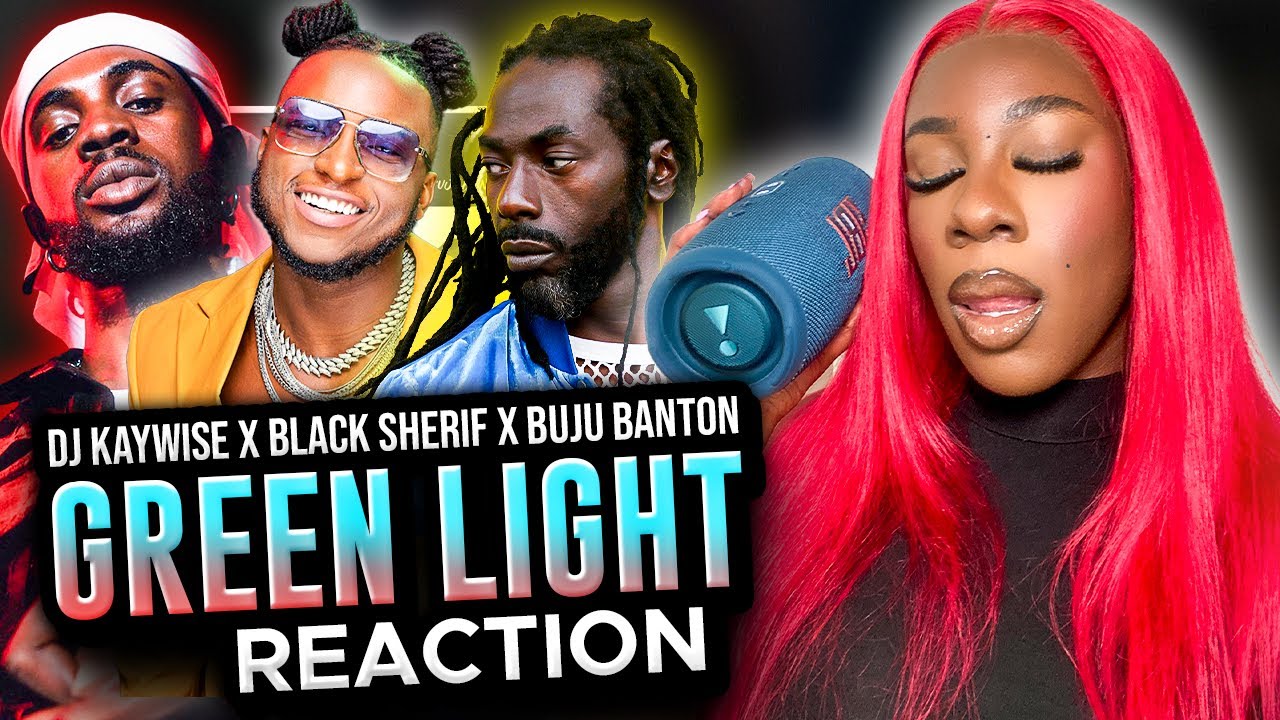 DJ Kaywise x Black Sherif x Buju Bantun “ GREEN LIGHT” Reaction 🔥🔥