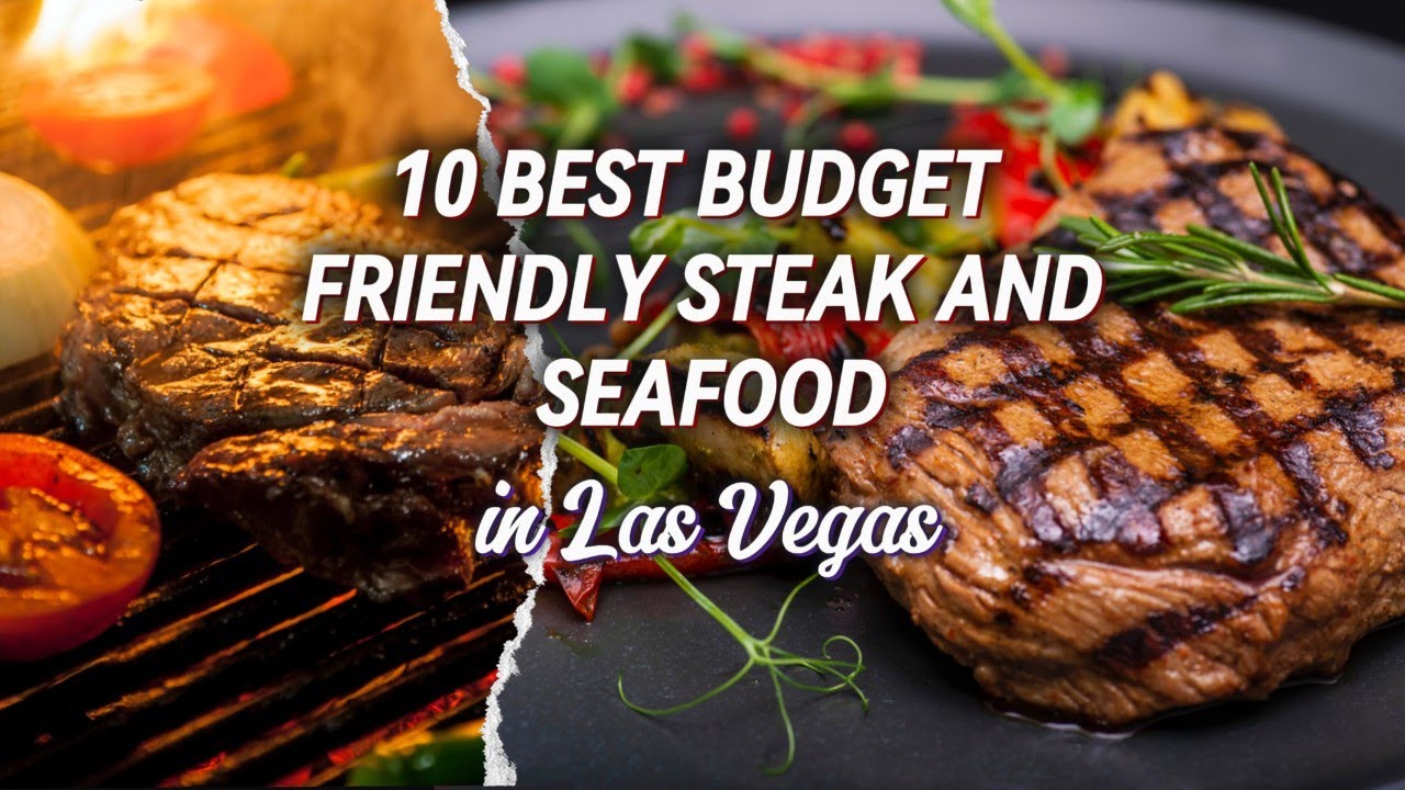 10 Budget-Friendly Steak and Seafood Spots You Need to Try!  #FoodieVegas #CheapEatsVegas