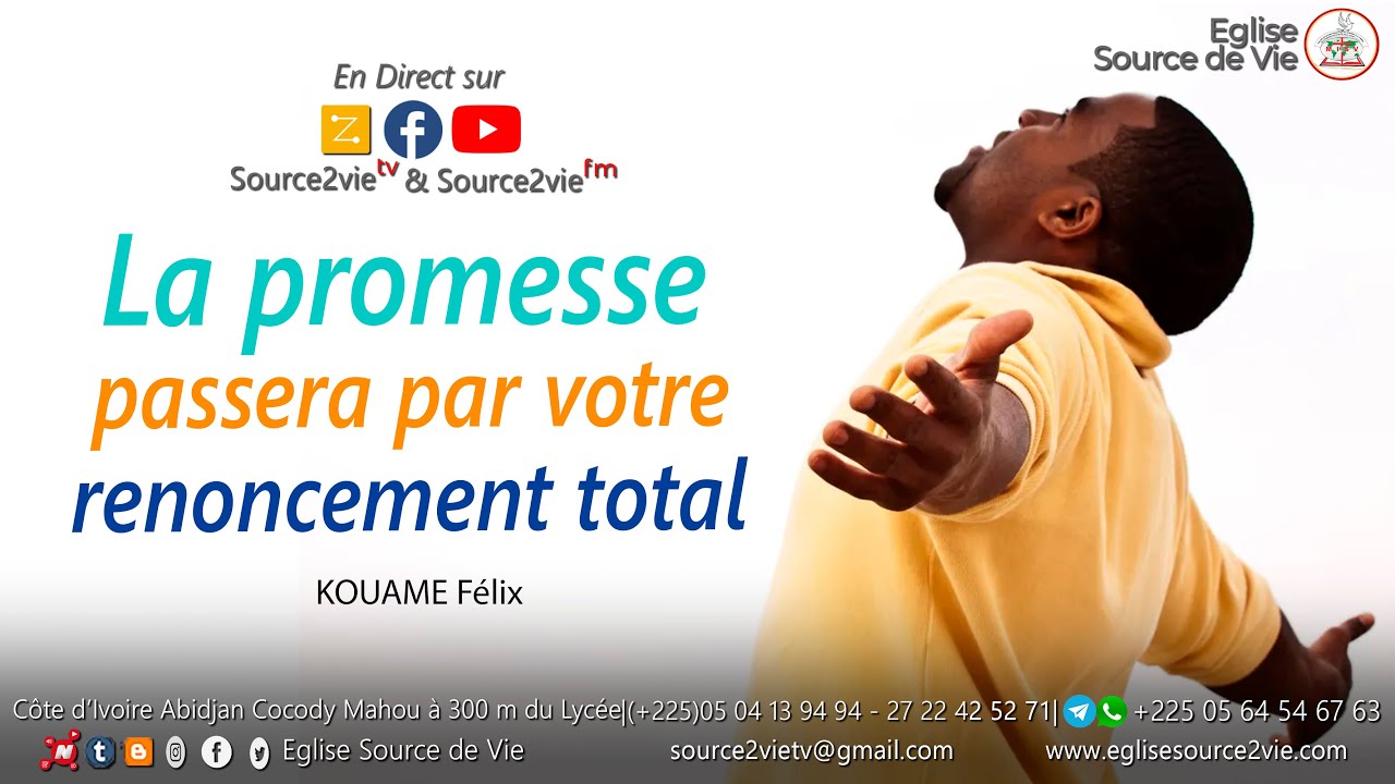 KOUAME Félix | La promesse passera par votre renoncement total