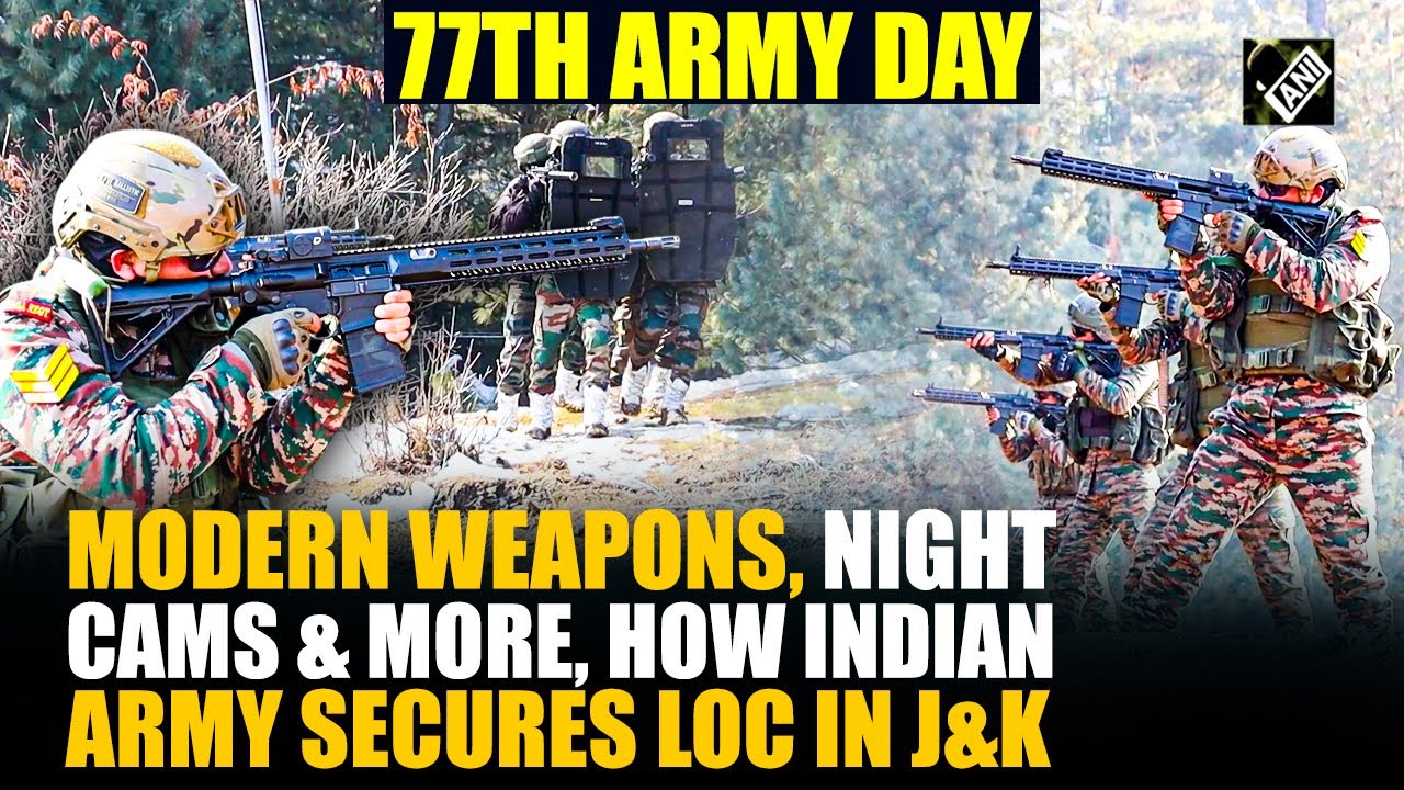 77th Army Day: Equipped with new-gen weapons, night vision cams, watch how Indian Army secures LoC
