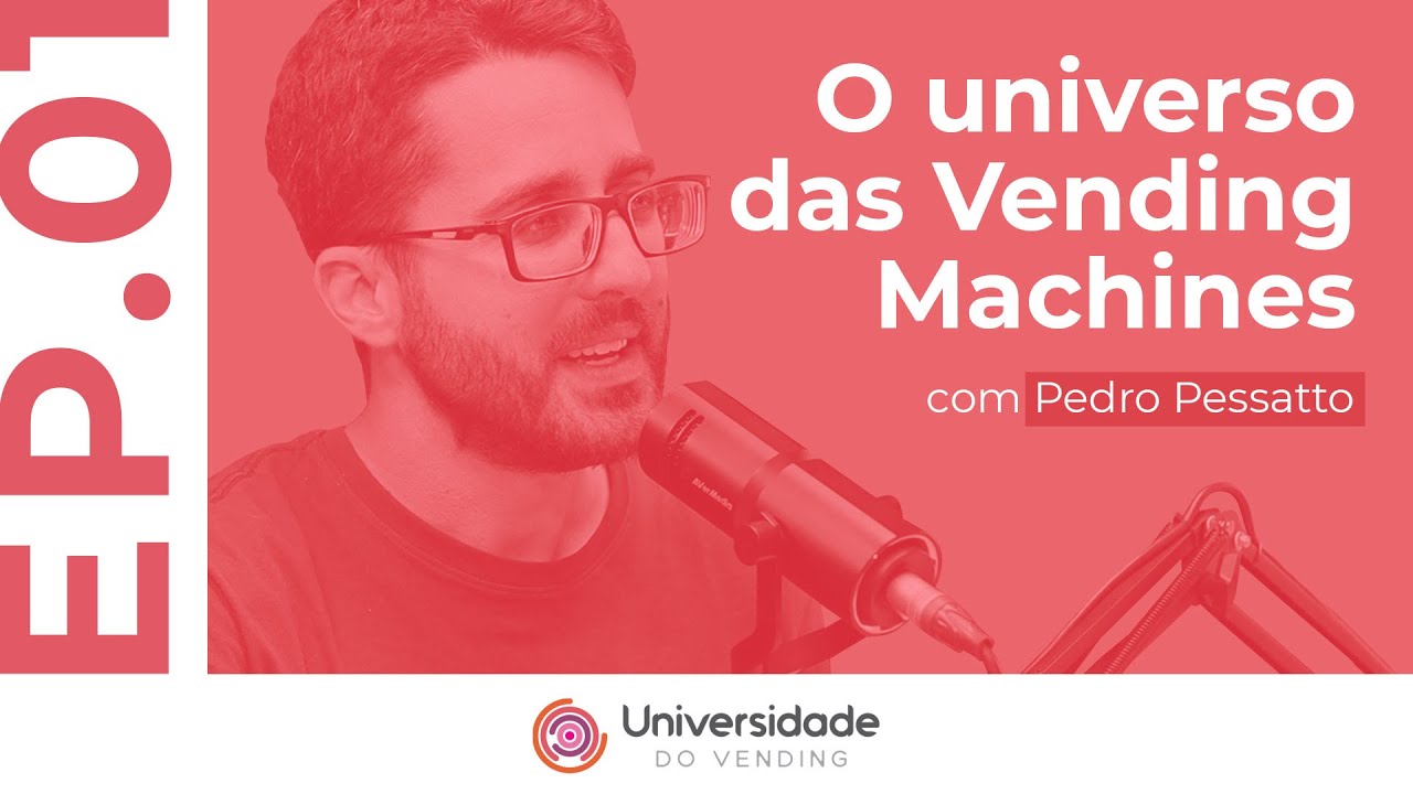 O universo das Vending Machines com Pedro Pessatto