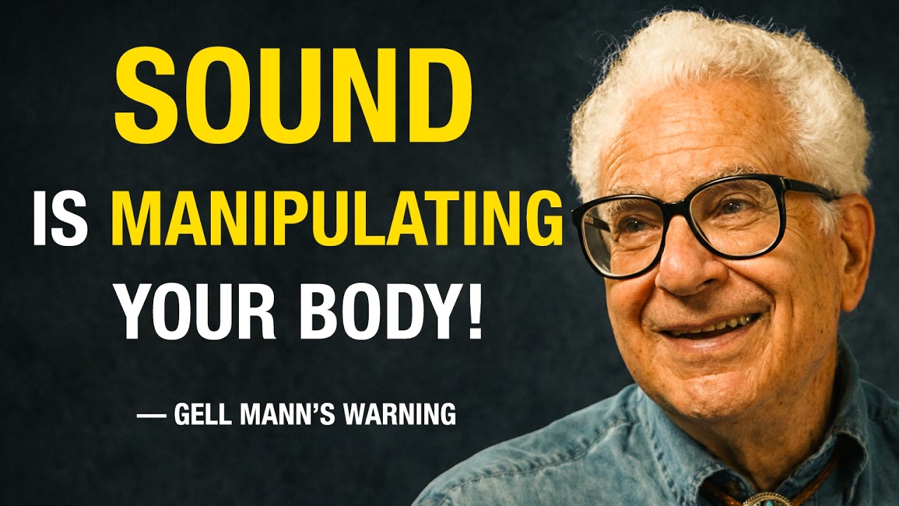 SOUND Is Doing Something To Your Body Right Now — Gell-Mann's Warning