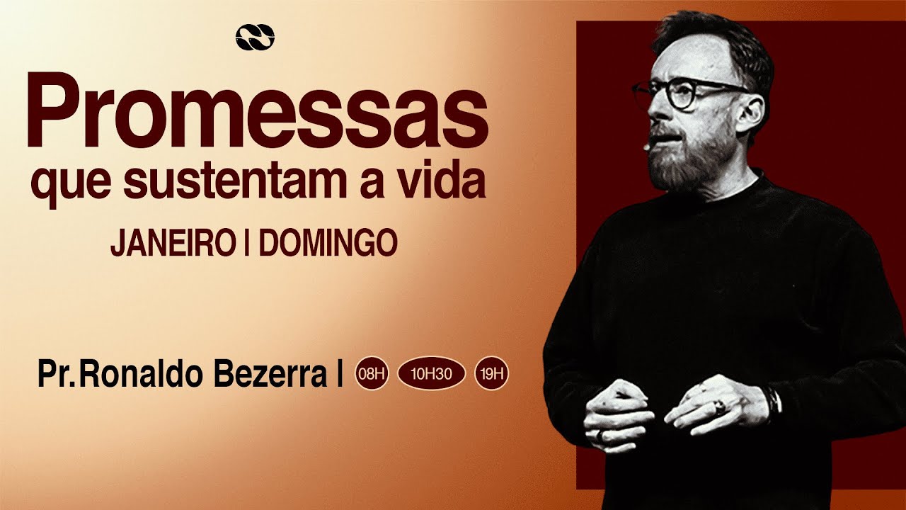 PROMESSAS QUE SUSTENTAM A VIDA // pr. Ronaldo Bezerra