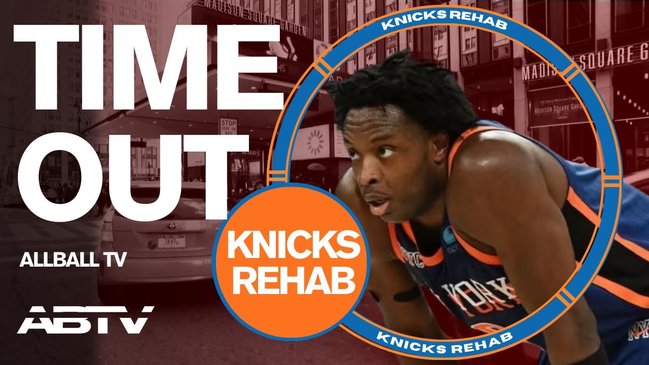 Live OG Anunoby OUT | Knicks Rehab