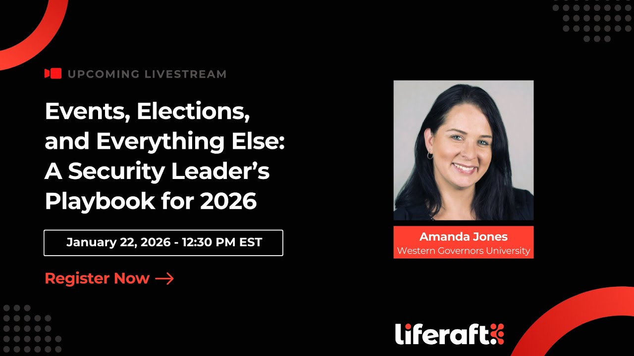 Events, Elections, and Everything Else: A Security Leader’s Playbook for 2026