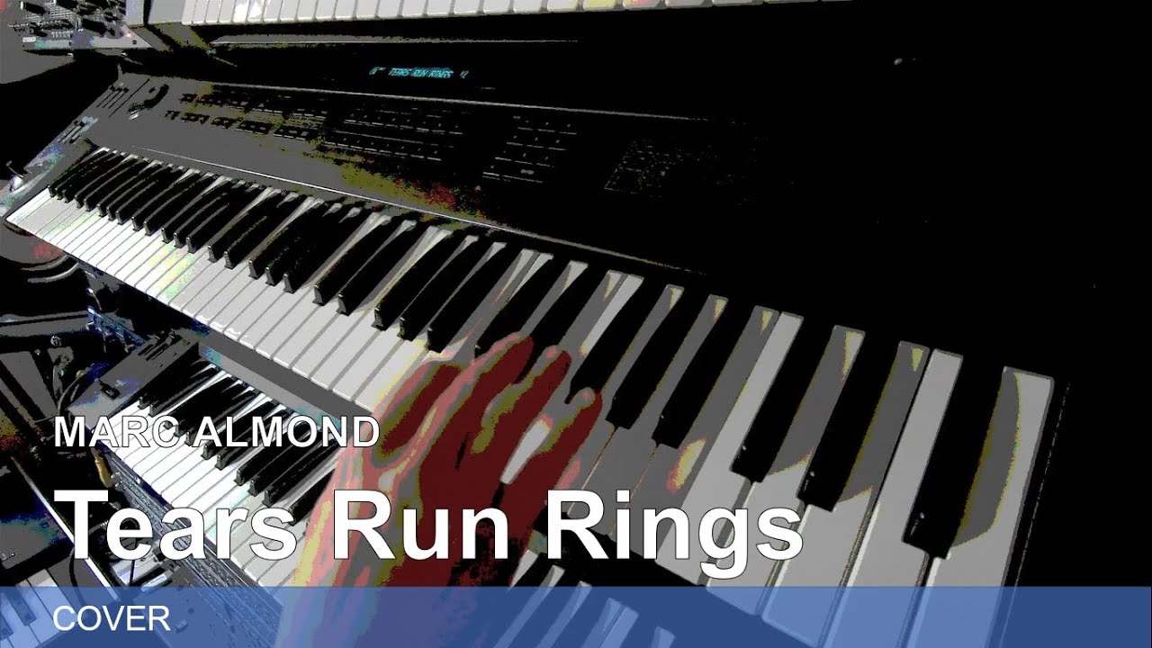 MARC ALMOND: TEARS RUN RINGS [COVER]