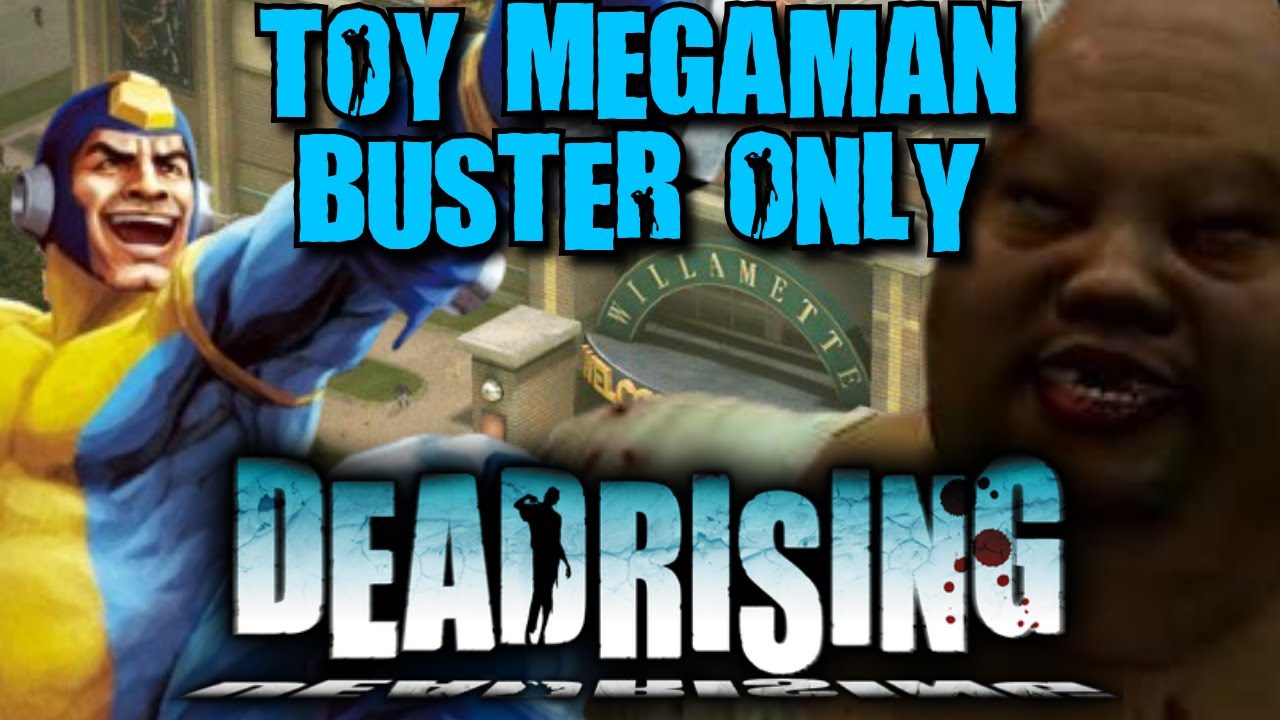 Can You Beat Every Boss in Dead Rising With Only the TOY Megaman Buster?