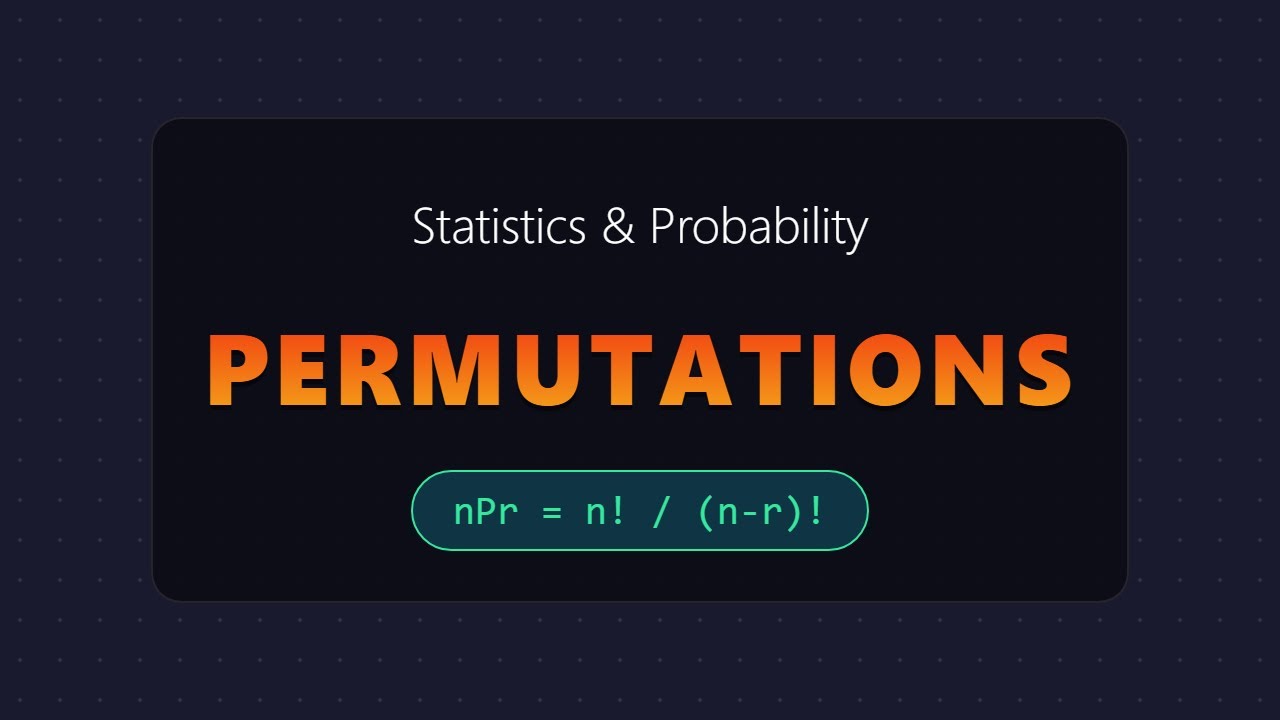 Permutations Explained: Formula & Examples (Statistics nPr)