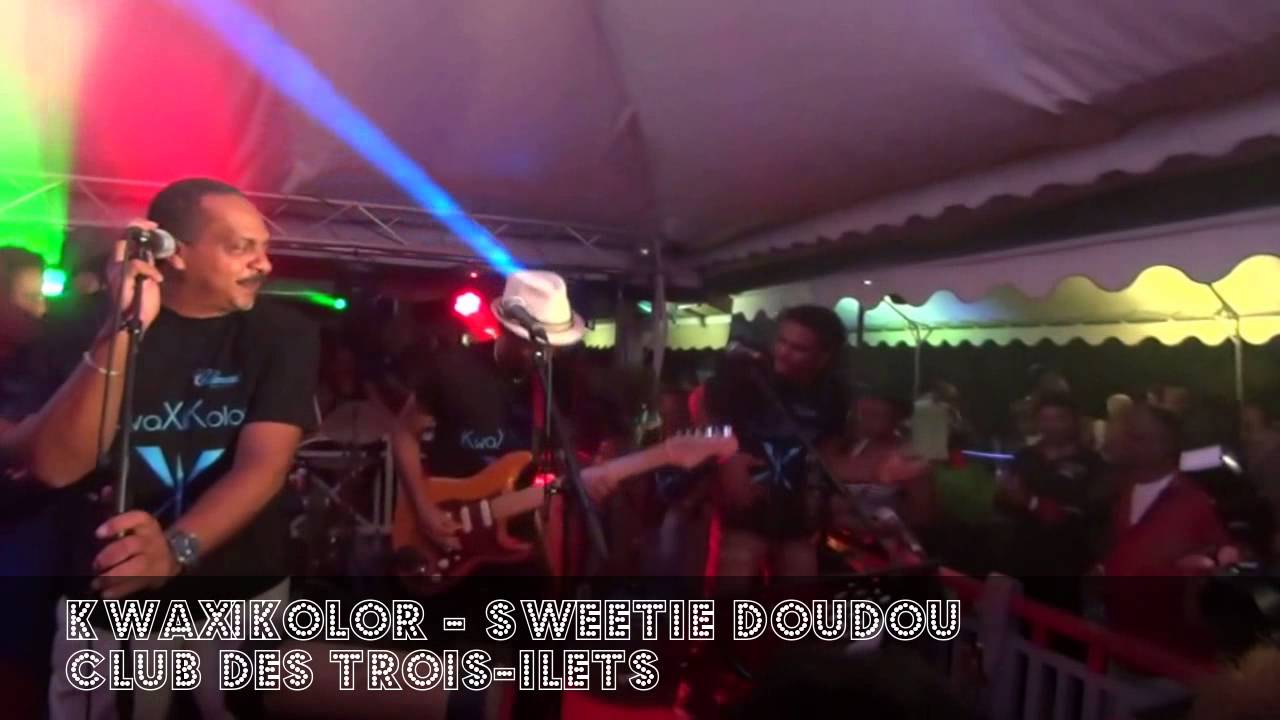 KWAXIKOLOR - SWEETIE DOUDOU LIVE CLUB DES TROIS ILETS
