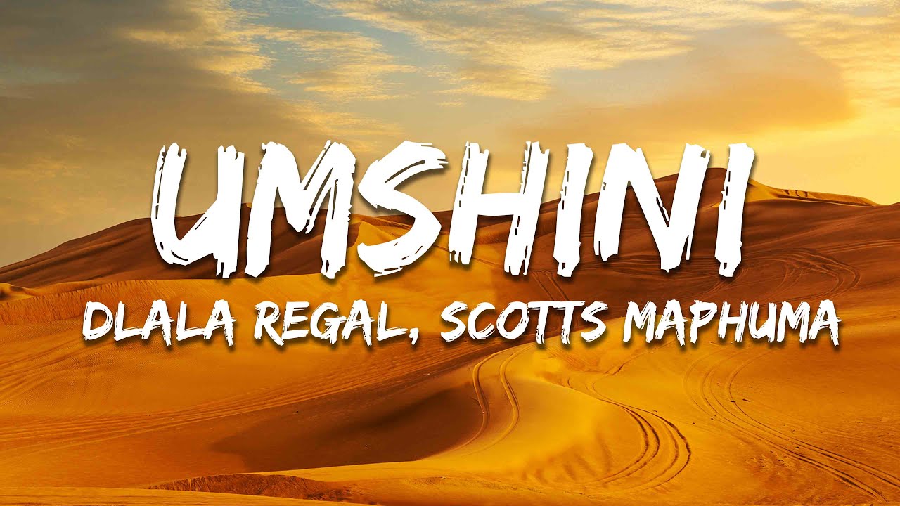 Dlala Regal, Scotts Maphuma - Umshini