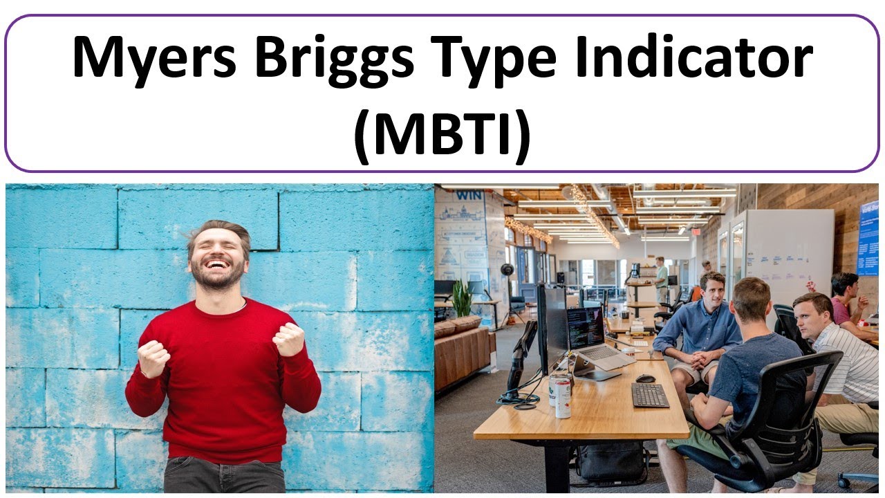 Myers Briggs Type Indicator (MBTI)- 16 Personality Types Explained with Examples