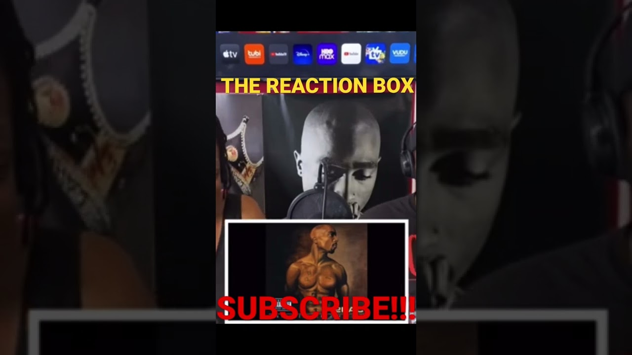 THE REACTION BOX SUBSCRIBE NOW FOR ALL YOUR 2PAC CONTENT & MORE