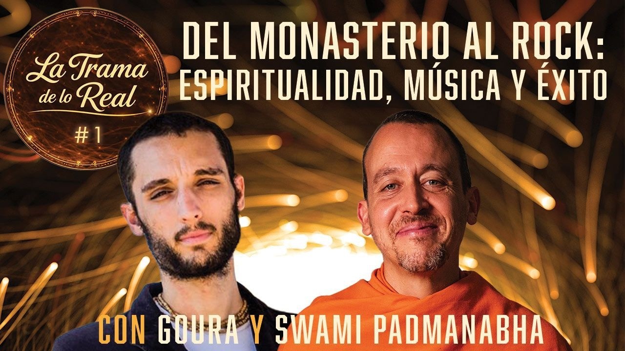 DEL MONASTERIO AL ROCK: Espiritualidad, Música y Éxito | La Trama de lo Real #1 | Goura - 12/3/26