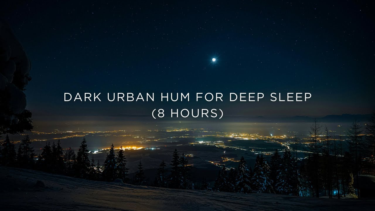 Distant City Night Ambience (8 Hours) | Dark Urban Hum for Deep Sleep