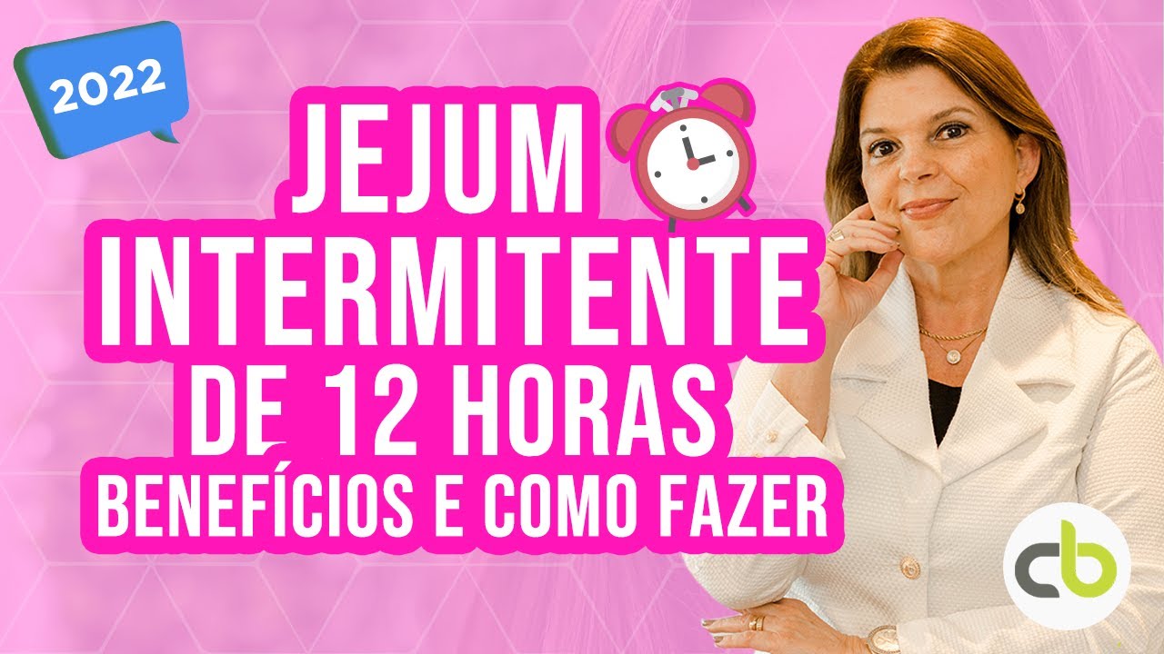 Jejum Intermitente de 12h - Benef&iacute;cios e como fazer