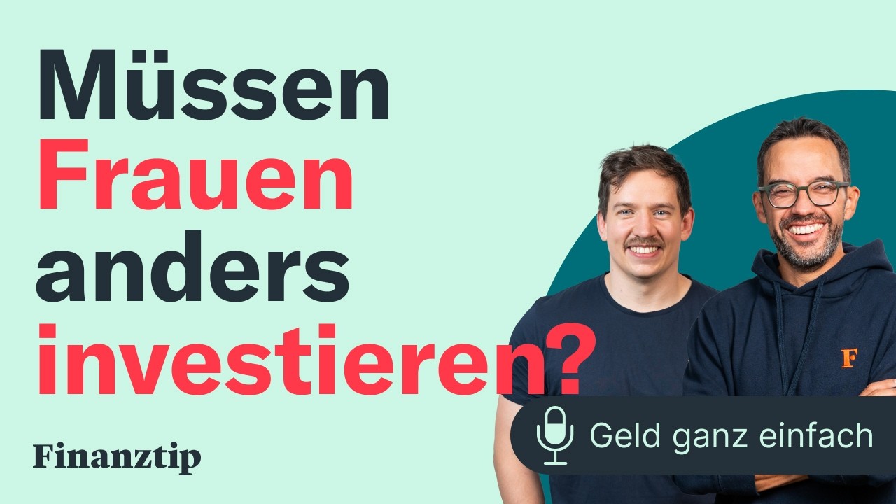 Müssen Frauen anders investieren? | Geld ganz einfach