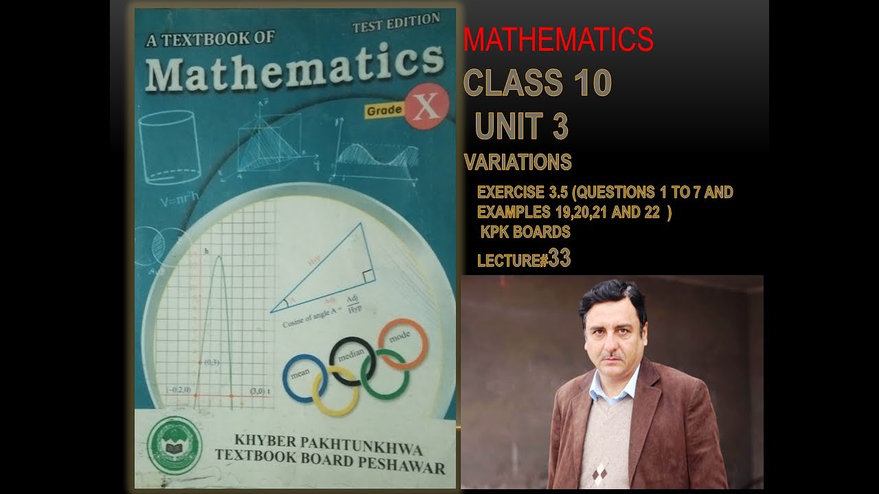 LECTURE#33 EXERCISE 3.5 (Q1 TO Q7 & EXAMPLES 19,20,21&22) UNIT 3 (VARIATION)  10TH MATH KPK BOARDS