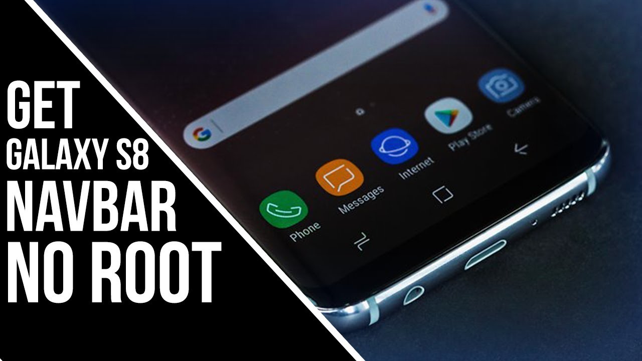 How to Get Galaxy S8 Navbar on Any Android Phone - NO ROOT