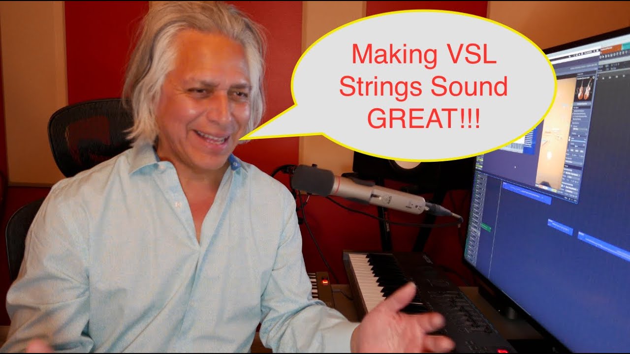 Making VSL Strings Sound GREAT!!!