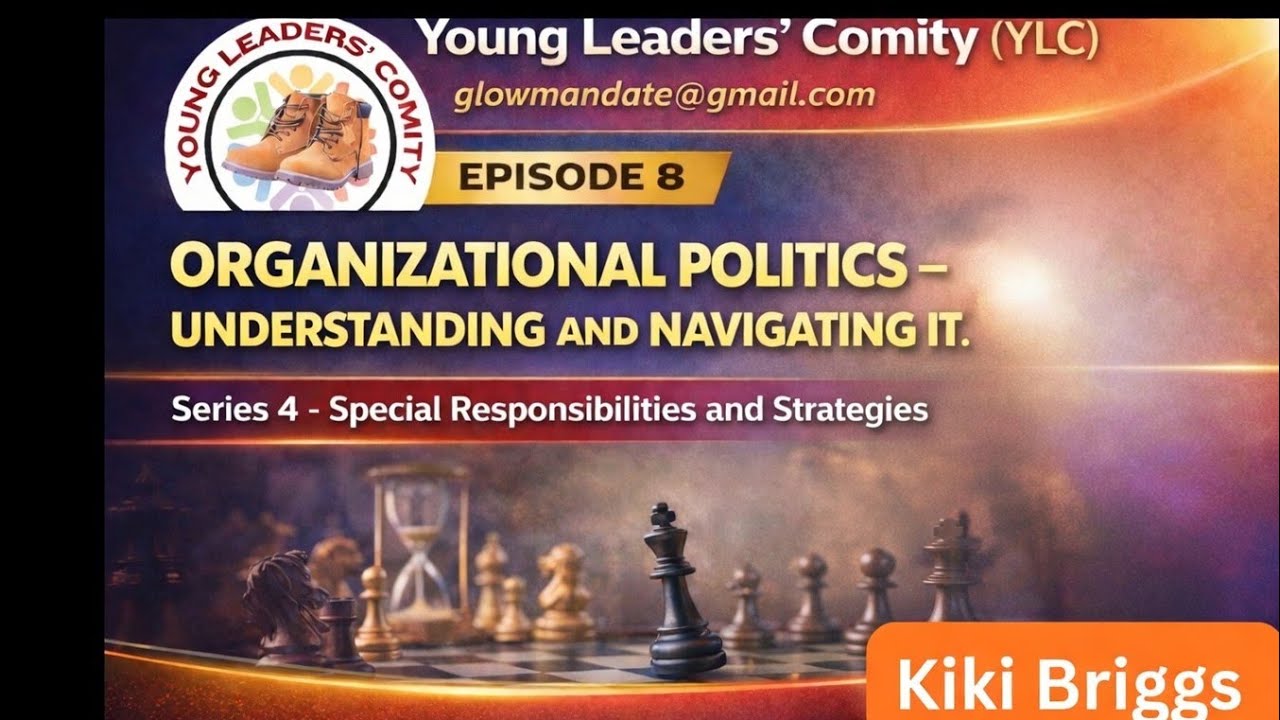 YLC Episode 4/8- Organizationa