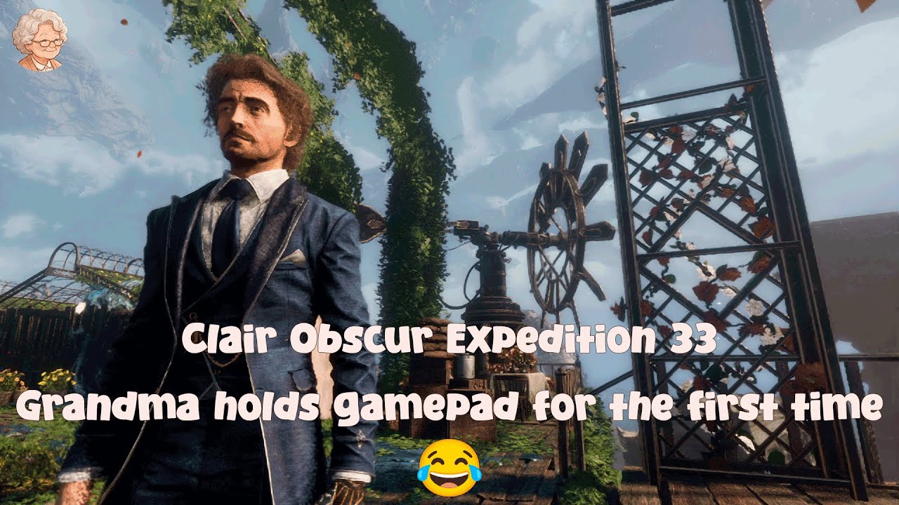 Clair Obscur Expedition 33 #1 - Grandma holds gamepad for the first time 😂