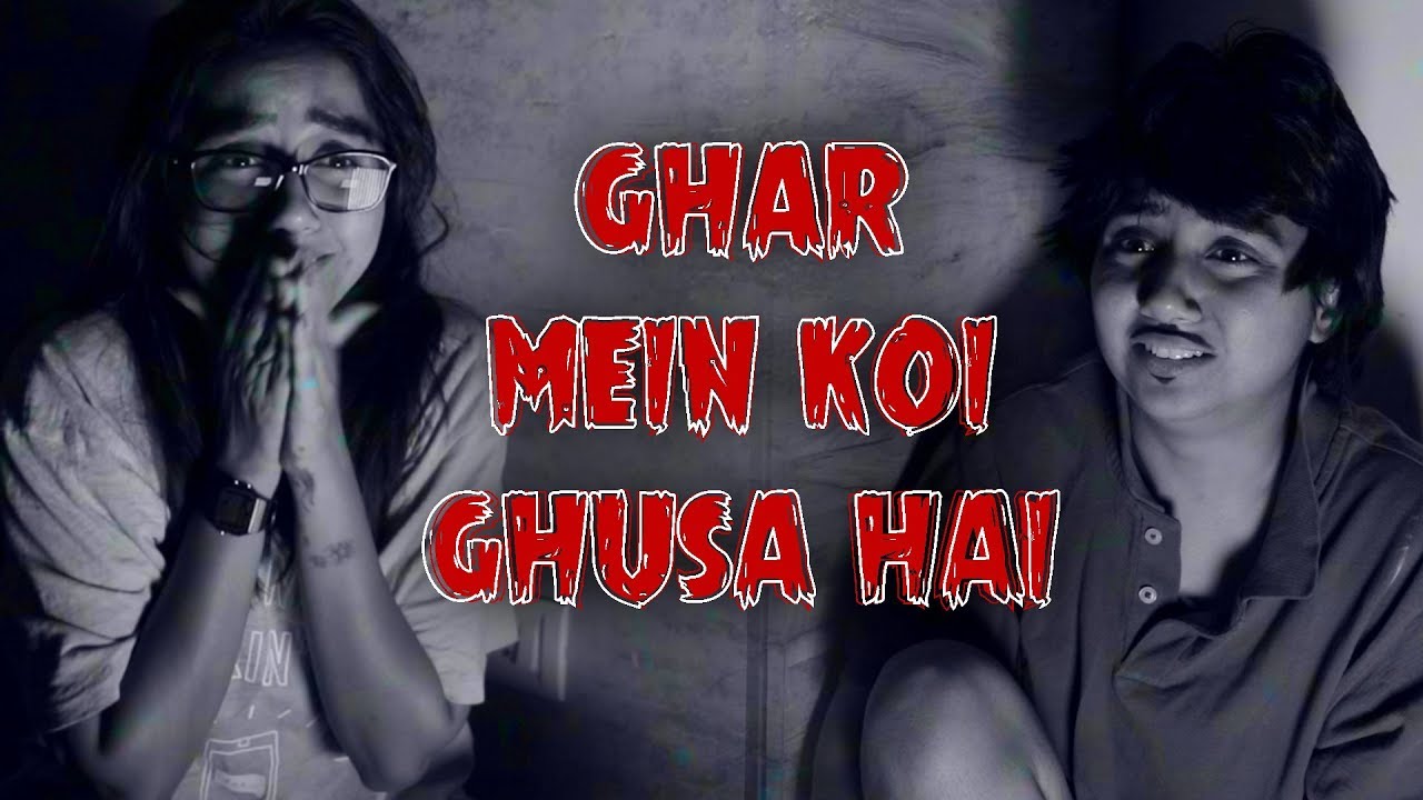 Ghar Mein Koi Ghusa Hai! | MostlySane