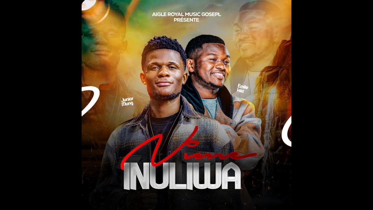 NIME INULIWA — Emile Kazege ft Junior MungunguAigle Royal Music Gospel