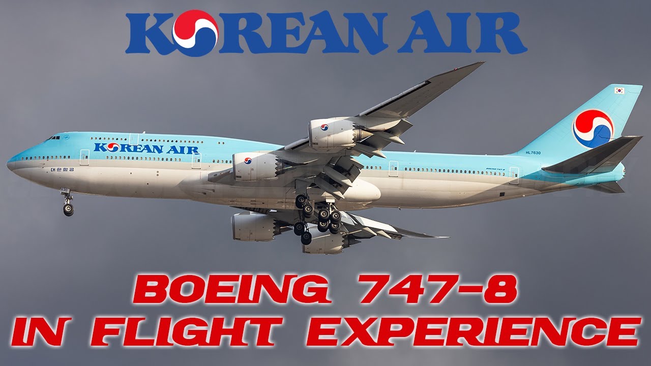 In Flight Experience: Korean Air 747-8 / Los Angeles LAX - Seoul ICN / Economy Class
