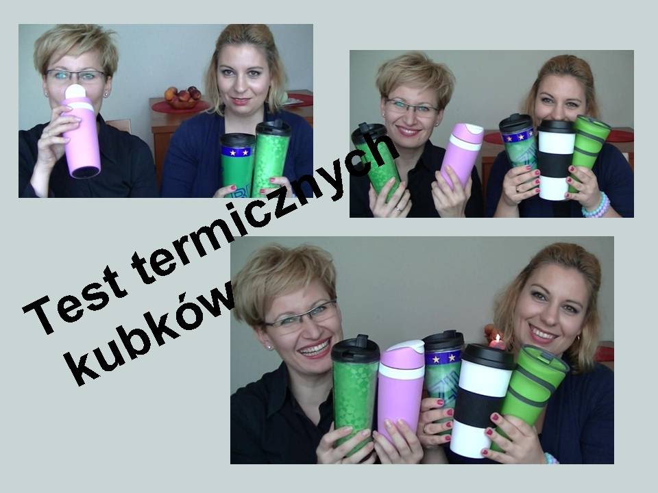 TEST KUBKÓW TERMICZNYCH - TUPPERWARE, TCHIBO, STABRUCKS, TK MAXX