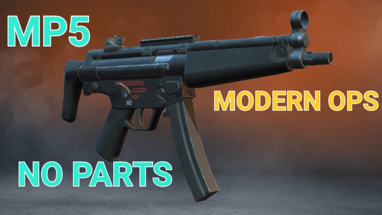 Modern ops/ MP5 with no PARTS gameplay