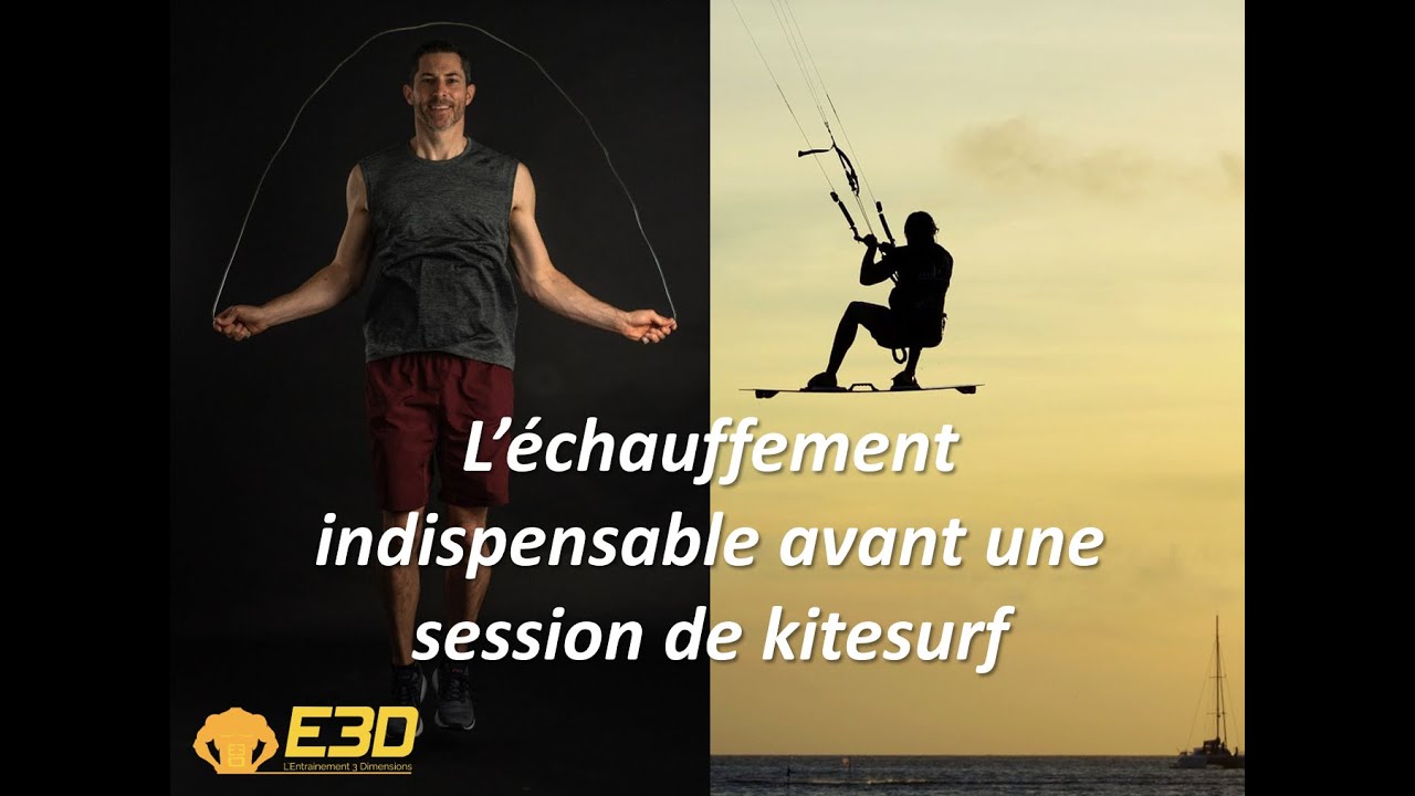 L'échauffement indispensable avant une session de kitesurf