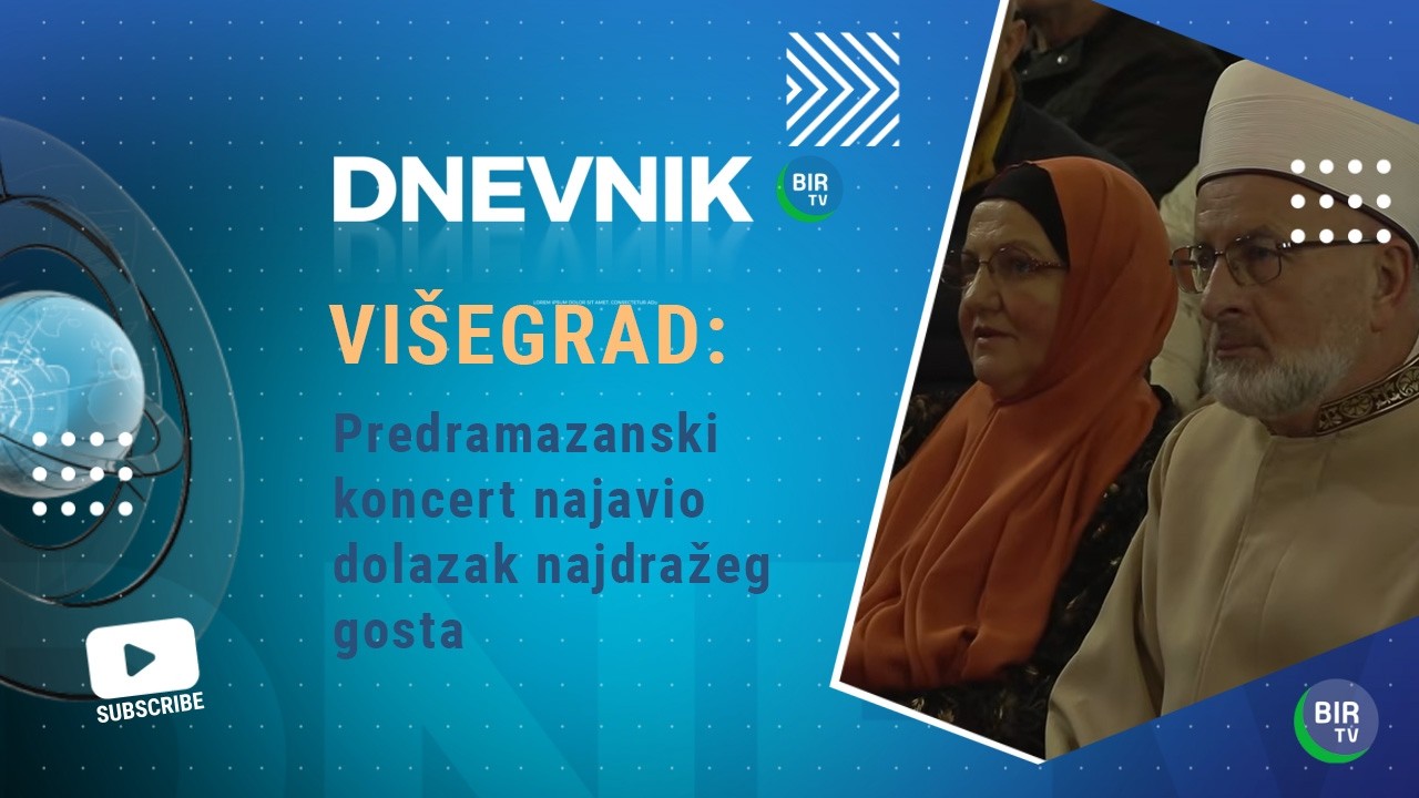 Višegrad: Predramazanski koncert najavio dolazak najdražeg gosta