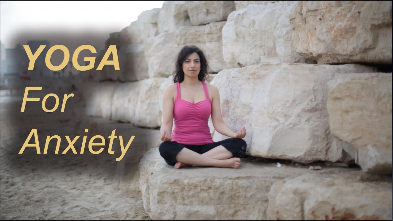 6 Yoga Poses for Anxiety