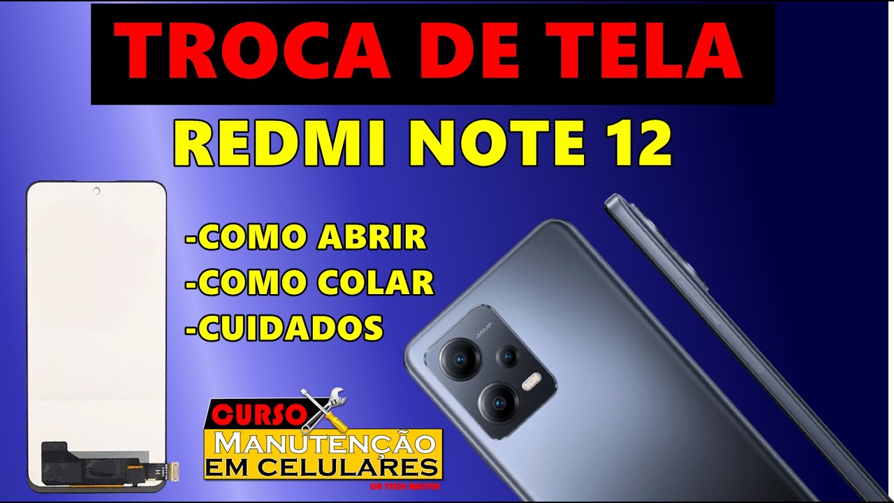 COMO TROCAR A TELA DO  REDMI NOTE 12 PASSO  A PASSO
