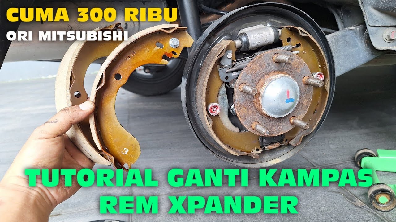 TUTORIAL GANTI KAMPAS REM TROMOL XPANDER