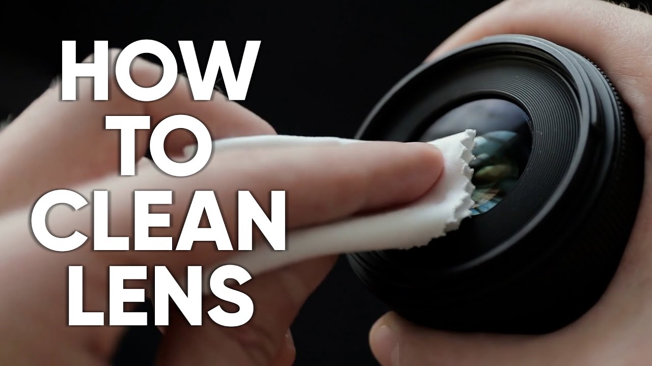 How to Clean Camera Lenses