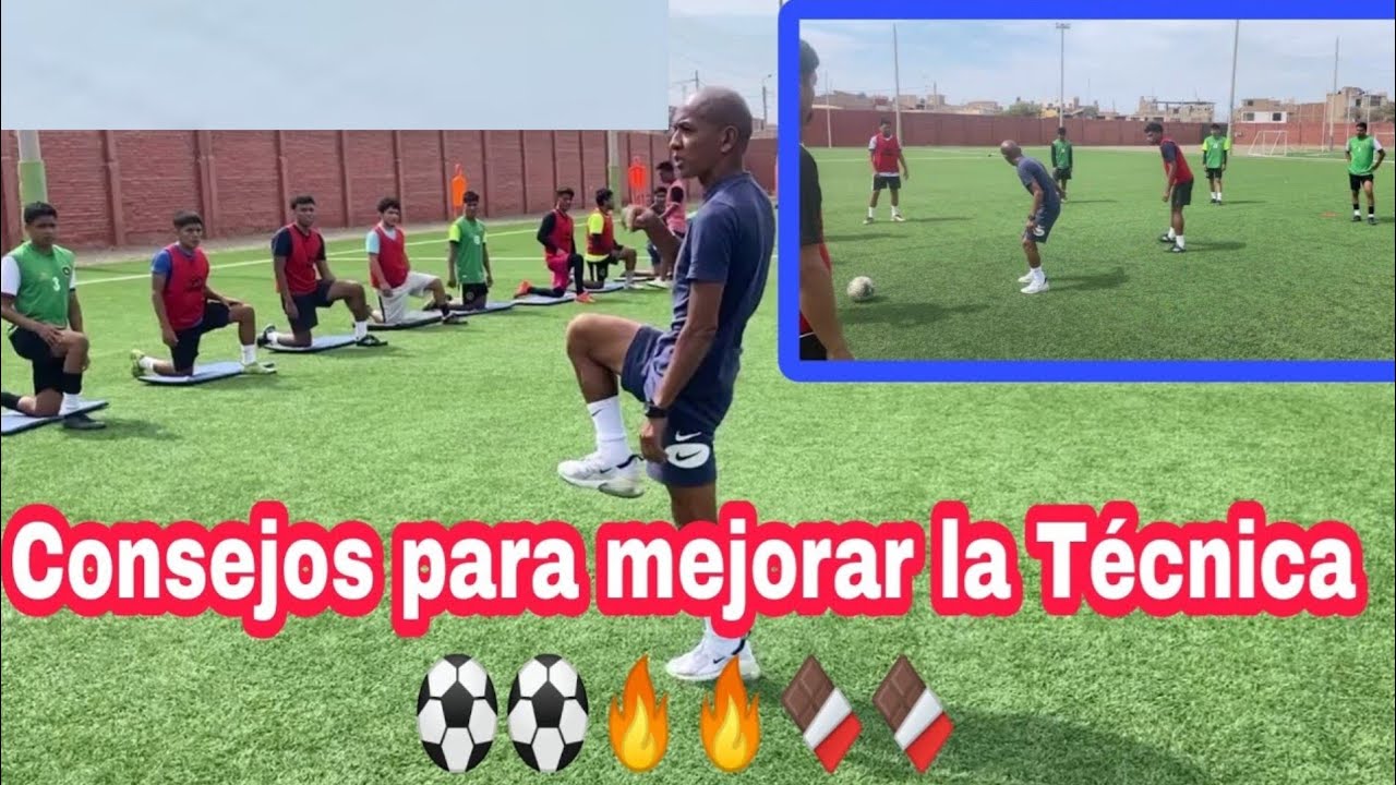 Consejos para mejorar la t&eacute;cnica en el f&uacute;tbol / 2023 🔥🔥🍫 / j&oacute;venes promesas del f&uacute;tbol