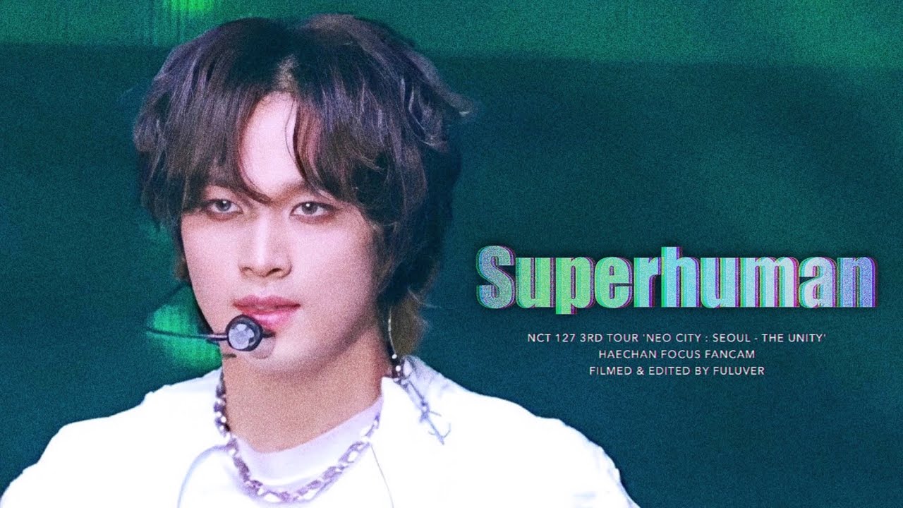 [4K] (231117) NEO CITY : SEOUL - THE UNITY | Superhuman 슈퍼휴먼 | 해찬 직캠