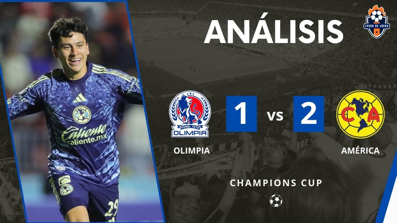 🚨 &iexcl;OLIMPIA CAS&Iacute; ELIMINADO! AM&Eacute;RICA SE IMPUSO EN EL PARTIDO DE IDA ANTE OLIMPIA EN LA CHAMPIONS CUP 🏆