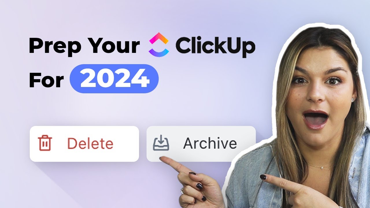 ClickUp Yearly Clean Out: Getting ClickUp ready for 2024