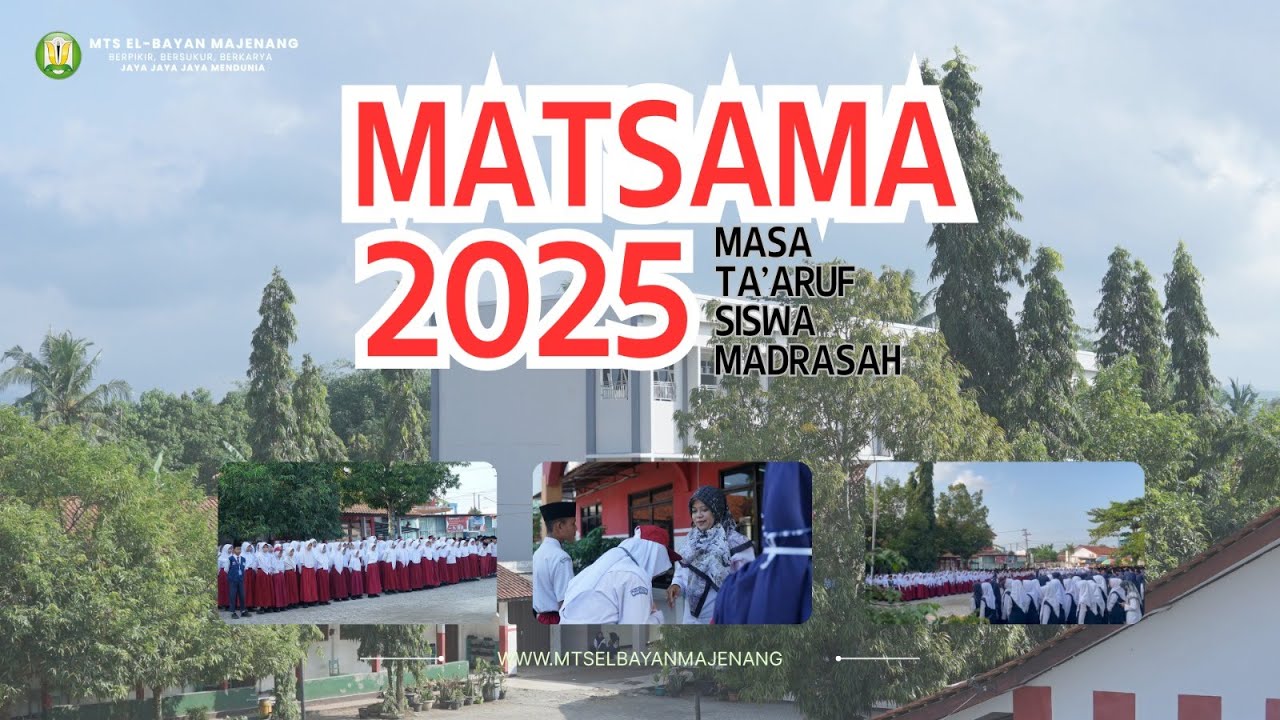 🔴MATSAMA TAHUN PELAJARAN 2025/2026 - MTs EL-BAYAN MAJENANG