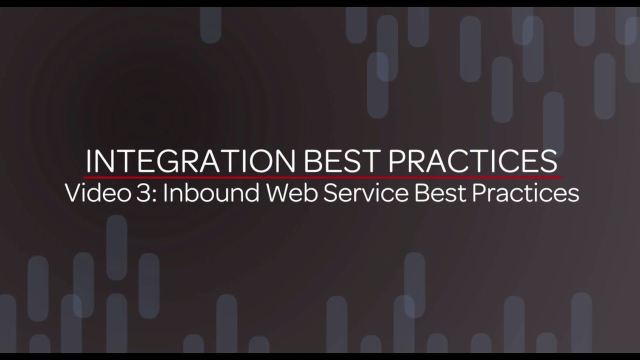 Integration Best Practices - Inbound Web Service