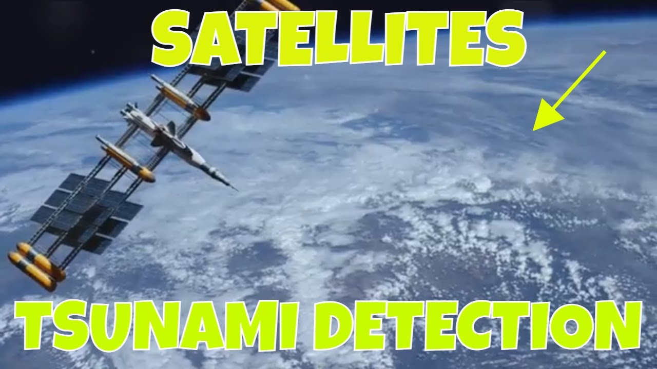 The Secret Role of Satellites in Tsunami Detection