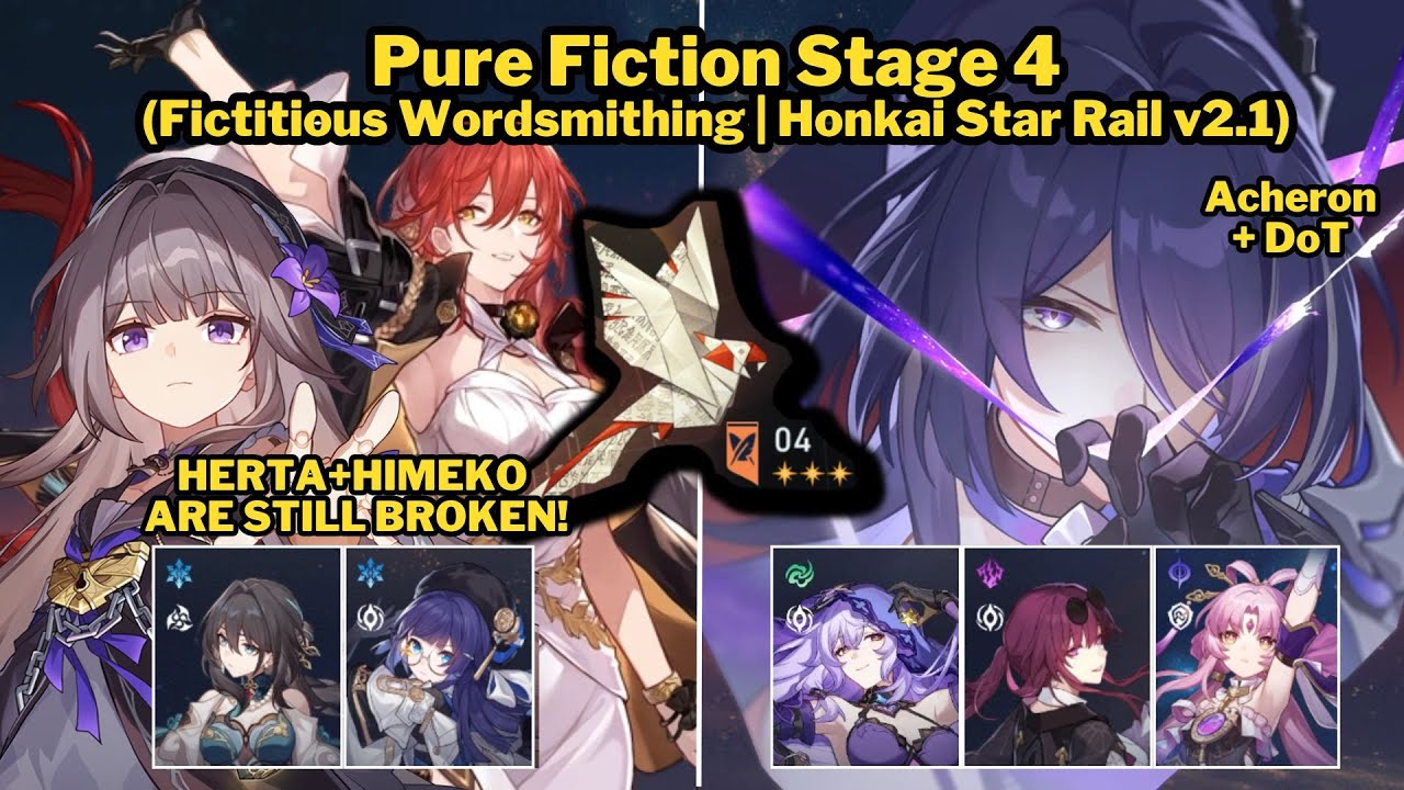 Pure Fiction HSR 2.1 Stage 4 Pt.2 Full Stars with Herta + Himeko & Acheron + DoT Team
